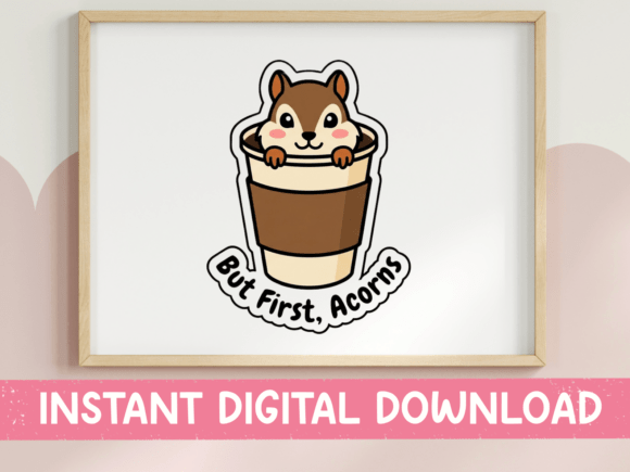 But First Acorns: A Charming Squirrel T-Shirt Design