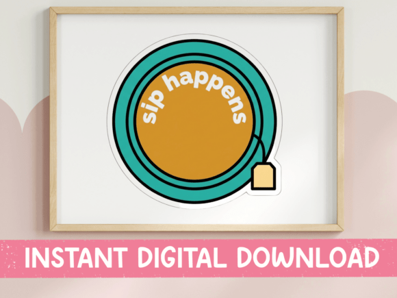 Sip Happens Tea Cup Sticker: A Versatile Graphic for T-Shirt Designs